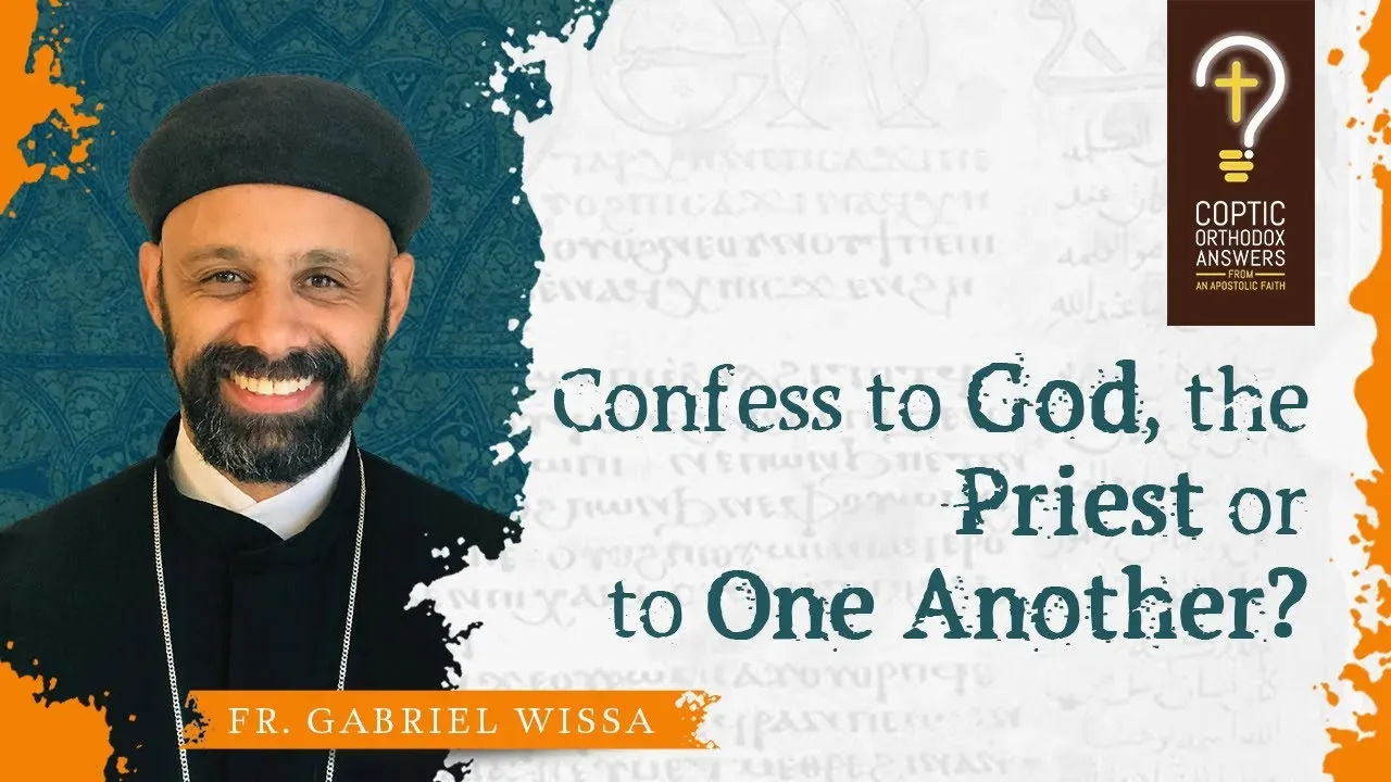 Confess to God, the Priest or to One Another?