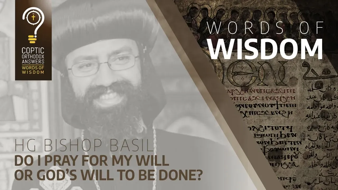 Do I pray for my will or God’s will to be done?