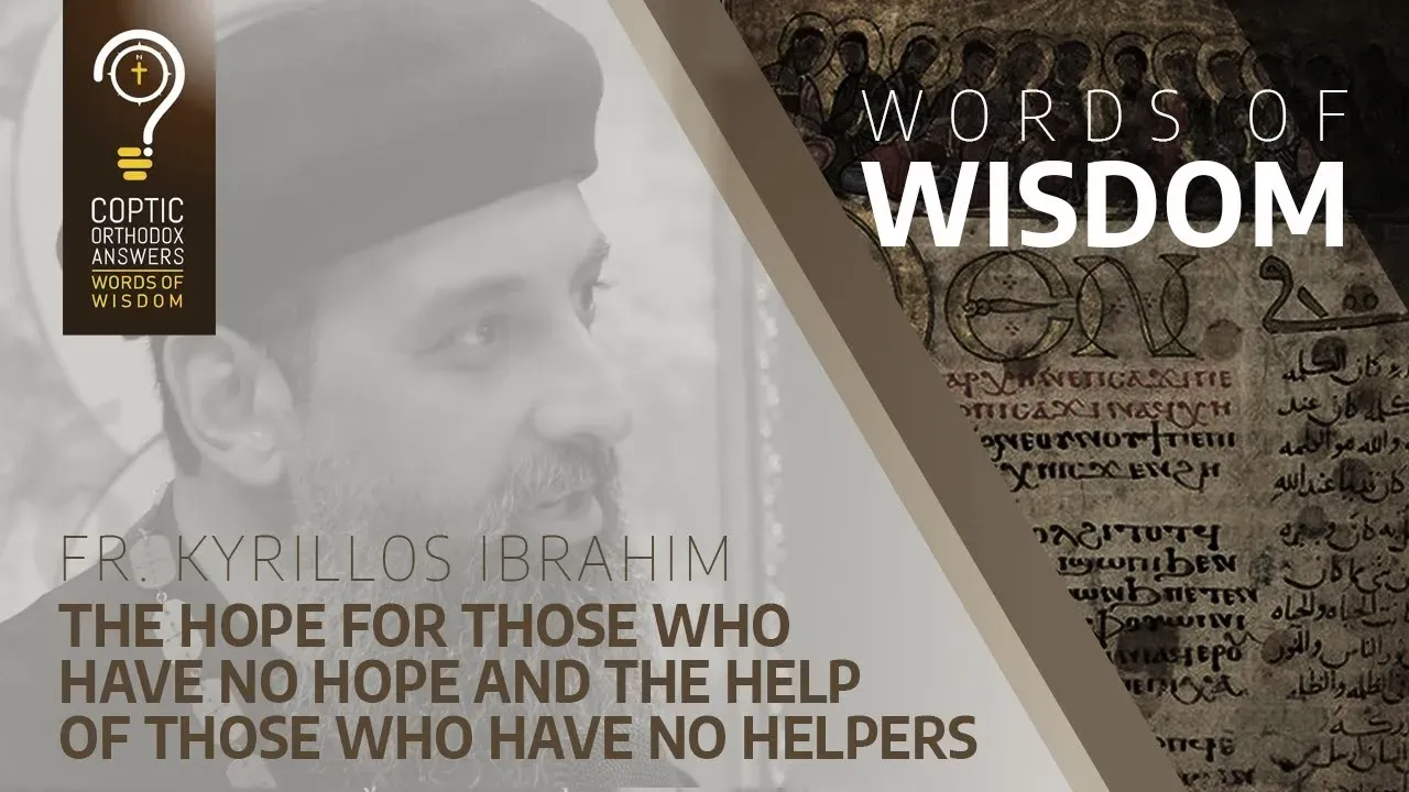 The hope for those who have no hope and the help of those who have no helpers