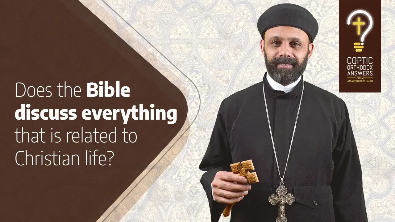 Does the Bible state everything that is related to Christian Life? Does it include everything I need to know as a Christian?