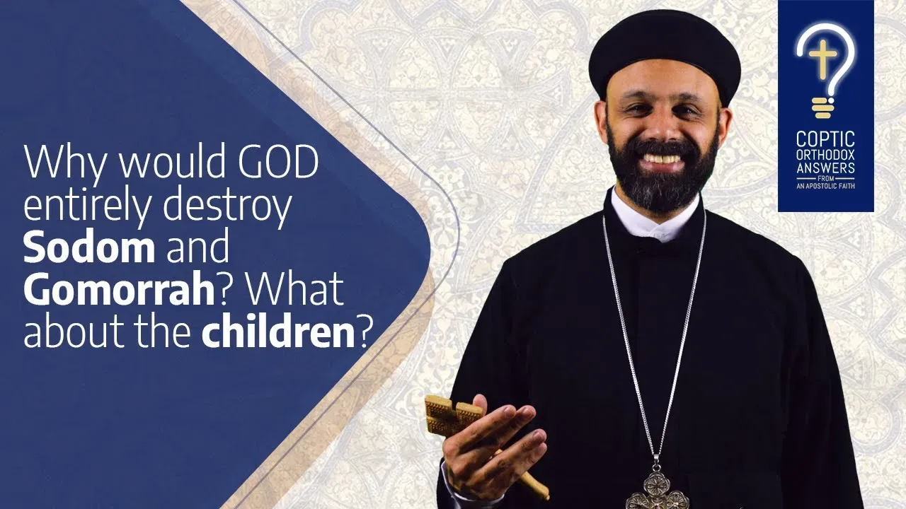 Why Would God Entirely Destroy Sodom & Gomorrah? What About The Children?