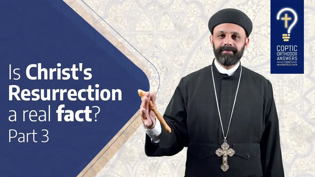 Is Christ’s Resurrection a REAL fact? Part-3